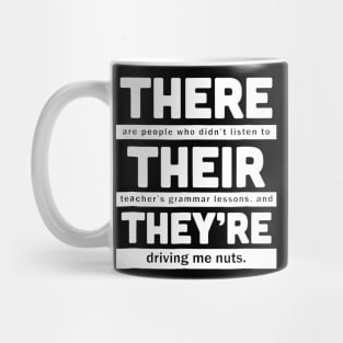 There, Their and They're T-Shirt - Funny Teacher Shirt Mug